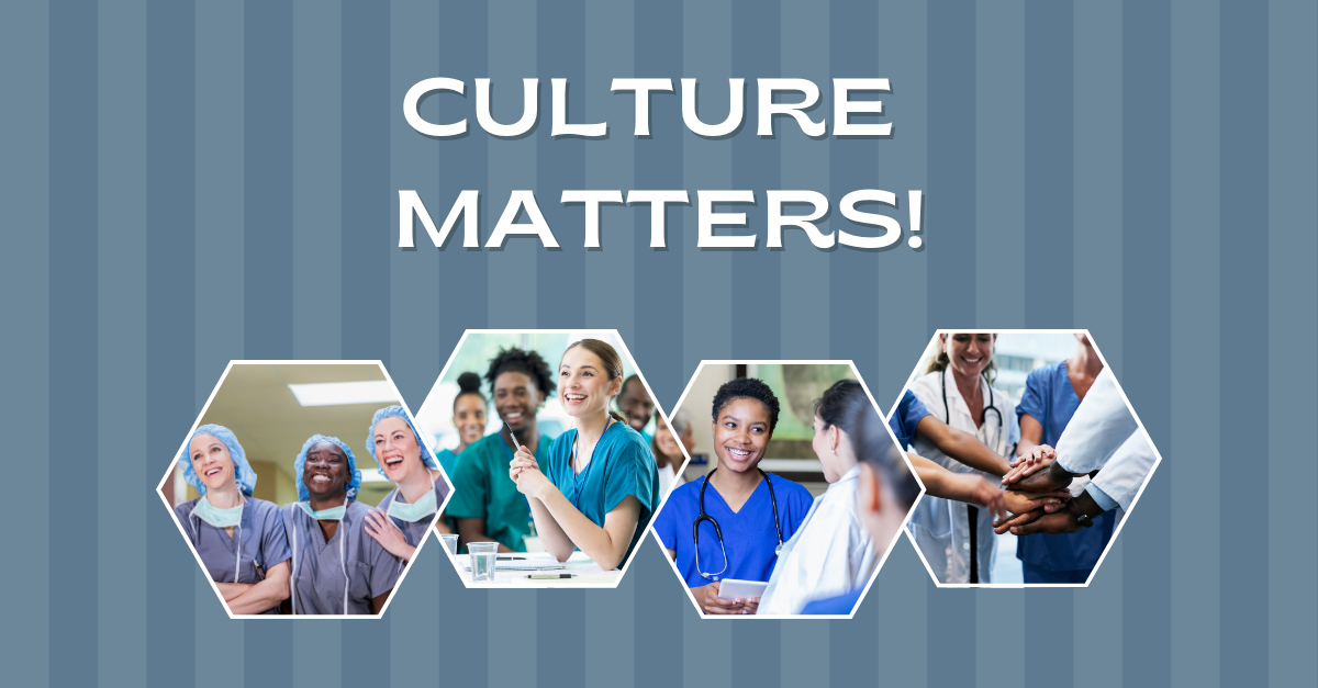 Culture Fit Matters in Healthcare Recruitment. Images show nurses and leaders engaged and happy.